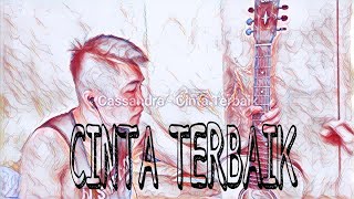 Cassandra - Cinta terbaik || Cover ahmad