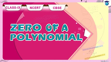 Polynomials |Value of a Polynomial | Zero of a Polynomial #chapter2 #class9 #ncert
