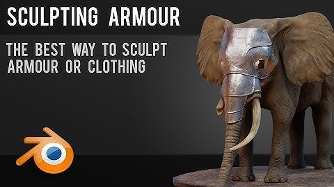 Sculpting Armour Workflow