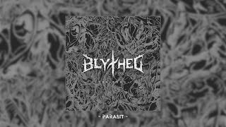 Blythed - Parasit
