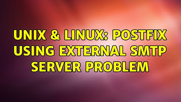 Unix & Linux: Postfix using external smtp server problem