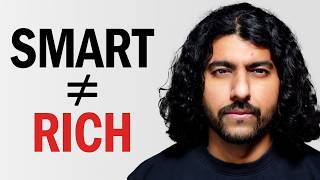 Why the Smartest People aren't the Richest (It's not what you think)