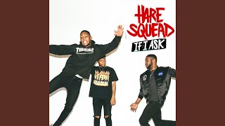 Vignette de la vidéo "Hare Squead - If I Ask"