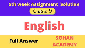 Class 9 English Assignment Answer || ৯ম শ্রেণির ইংরেজী এসাইনমেন্ট ২০২২ | Class 9 assignment 5th week