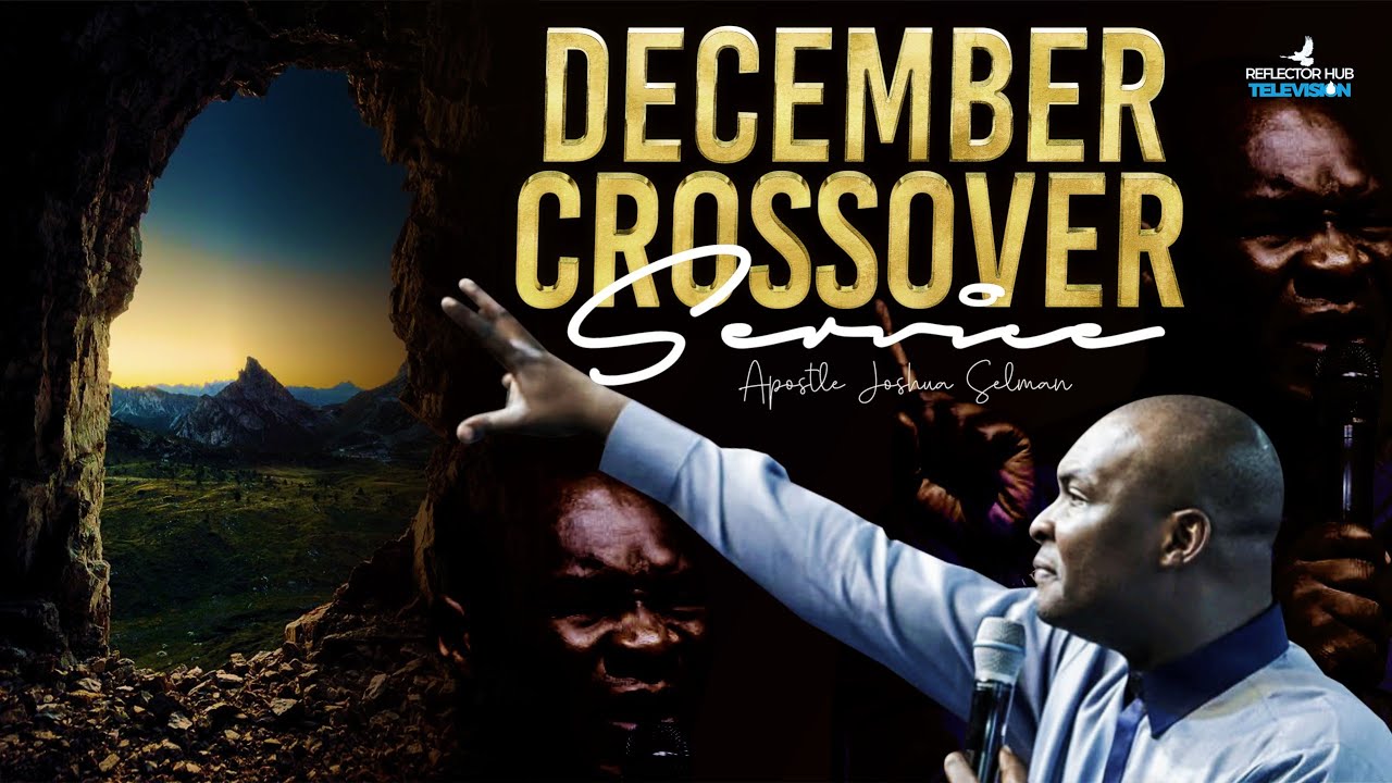DECEMBER 2024 POWERFUL PROPHETIC WORD ENCOUNTER - APOSTLE JOSHUA SELMAN ...