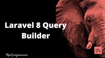 Laravel 8 Query Builder