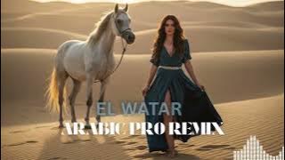 🔥 El Watar El Hassas Arabic Remix | Viral Middle Eastern Party 2025 | Habibi EDM Vibes