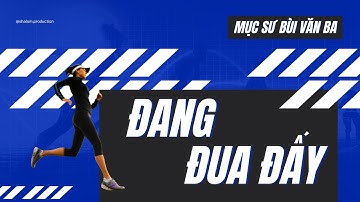 Hê-bơ-rơ 12:1-3 | ĐANG ĐUA ĐẤY || Mục Sư Bùi Văn Ba