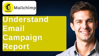 How To View And Understand Your Email Campaign Report In Mailchimp [2026 Guide]