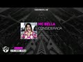 MC Bella Considerada mp3