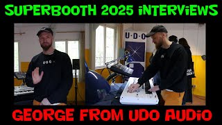 Superbooth 2025 UDO Audio Interview