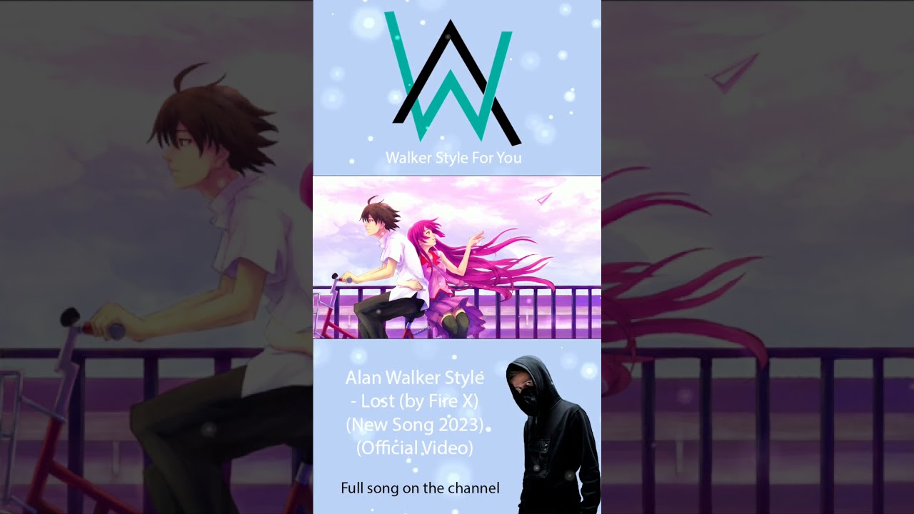 Alan Walker Style - Lost (by Fire X) (New Song 2023) (Official Video)