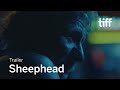 SHEEPHEAD Trailer | TIFF 2023