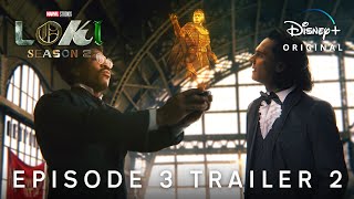 Marvel Studios' LOKI SEASON 2 — EPISODE 3 PROMO 2 TRAILER | Disney+