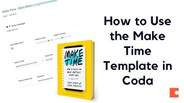 Make Time: Focus On What Matters Template and Tutorial - Book Exercise (Coda)