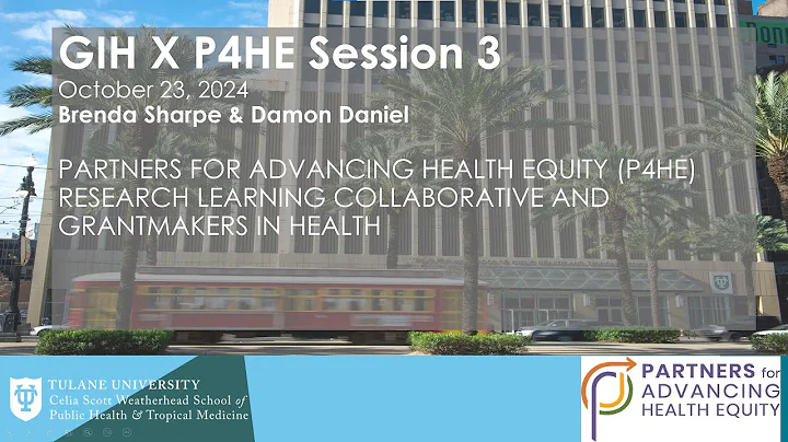 Workshop Session Three: Better Health for All:  The Role of Philanthropy in Health Equity