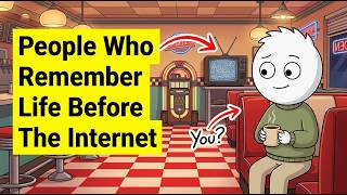 Psychology of People Who Remember Life Before The Internet
