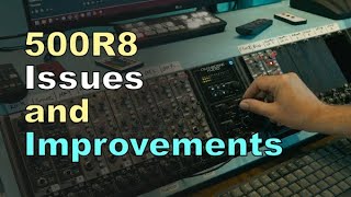 Cranborne Audio 500R8 - Issues and Improvements