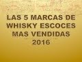 Hablemos de las 5 Marcas de Whisky escocés más vendidas en el mundo