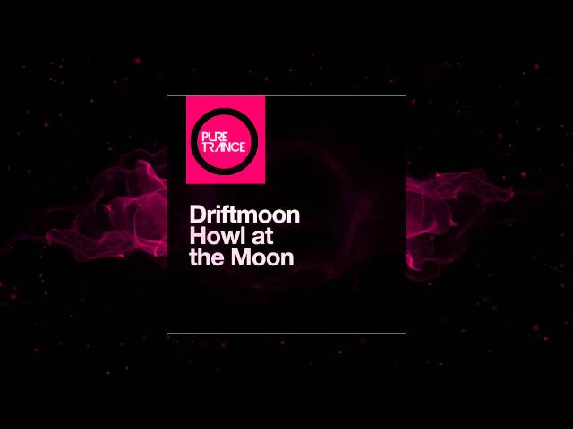 Driftmoon - Howl At the Moon