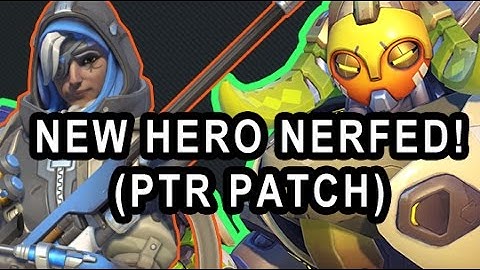 NEW HERO ORISA ALREADY GETTING NERFED! ANA HUGE NERFS!  OVERWATCH PATCH NOTES (PTR)
