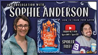 In Conversation With Sophie Anderson ✨ The Castle of Tangled Magic Interview