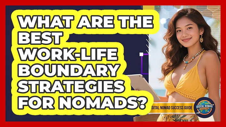 What Are The Best Work-Life Boundary Strategies For Nomads?