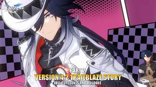 Honkai Star Rail 4.2 Full Trailblaze Story Quest Part 2 | HSR 4.2 Planarcadia