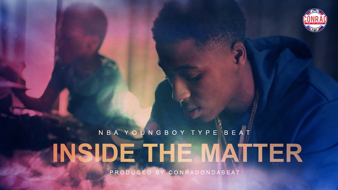 [FREE] "Inside The Matter" - NBA YoungBoy x Project Youngin Type Beat 2019 | @ConradOnDaBeat