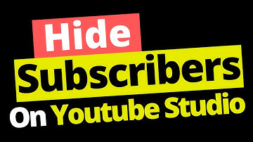 🔴 How to HIDE SUBSCRIBERS on YouTube 2020 - in 1 Minute !