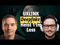 UXLINK Deepfake Heist Simulation Playbook