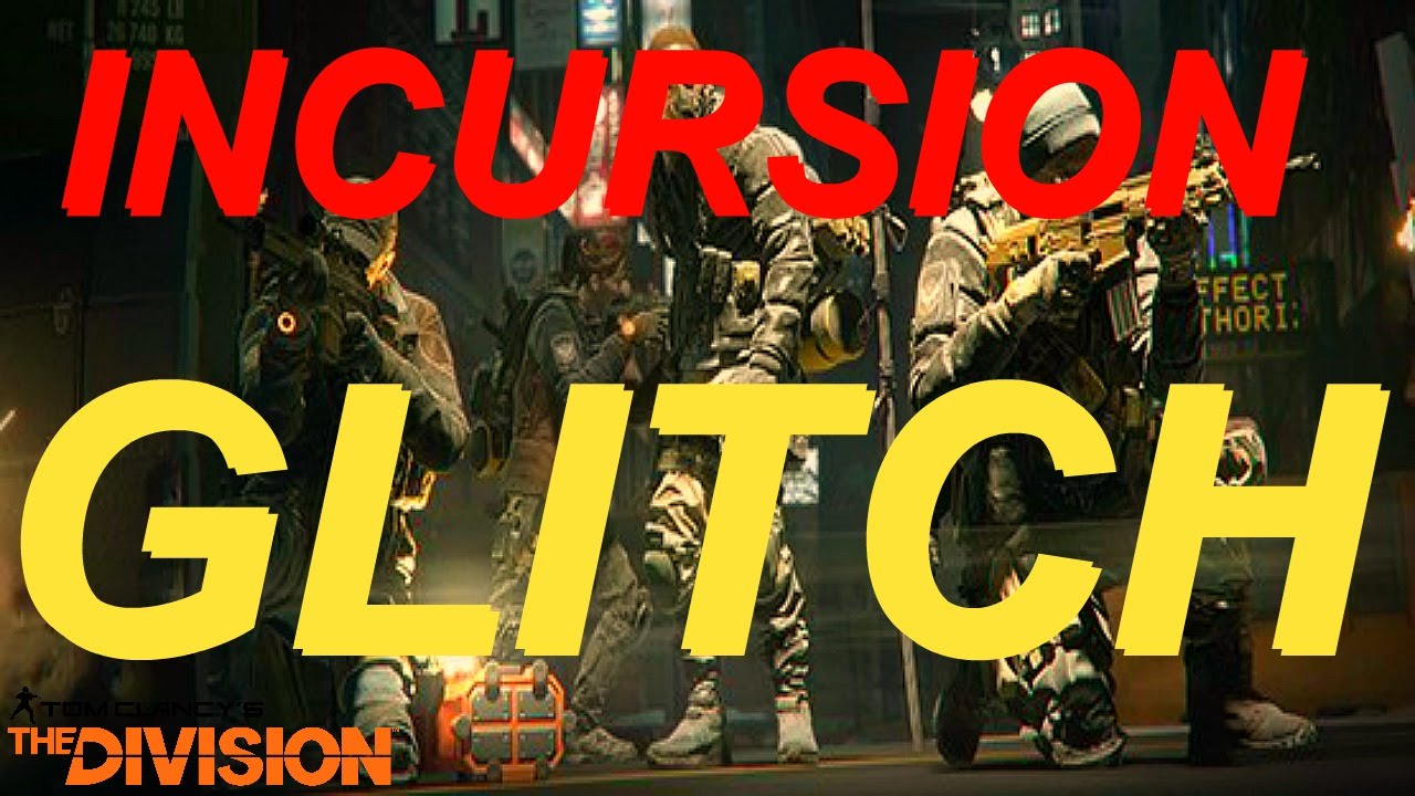 THE DIVISION "INCURSION" CHALLENGE MODE GLITCH!!!