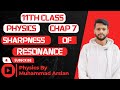 Sharpness of Resonance | 11th Class | Physics | Chap 7