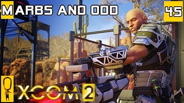 XCOM 2 - Marbs and Odd XCOM 2 Co-Op - Let