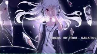 ►Nightcore - Break my Mind