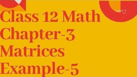 Class 12 Math Chapter 3 Example 5
