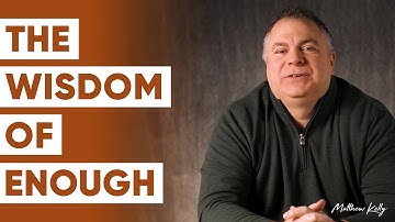 The Wisdom of Enough - Matthew Kelly