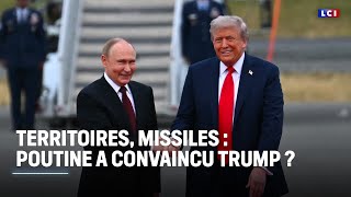 Territoires, Missiles Vladimir Poutine A Convaincu Donald Trump ?Lci