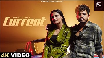 Amanraj Gill : Current (Official Video) Shiva Choudhary | Shivani Yadav | Latest Haryanvi Songs 2024