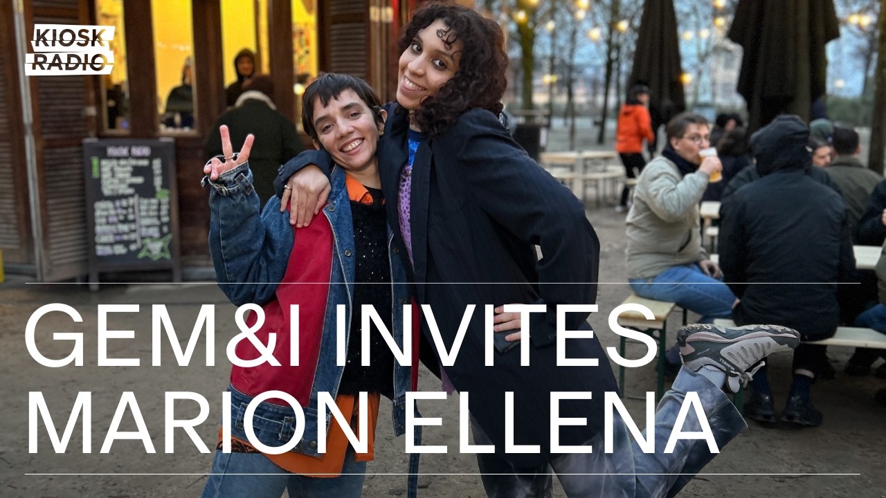 Gem&I invites Marion Ellena @ Kiosk Radio 21.02.2026