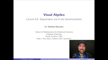 Visual Algebra, Lecture 5.9: Equivariance and G-set homomorphisms