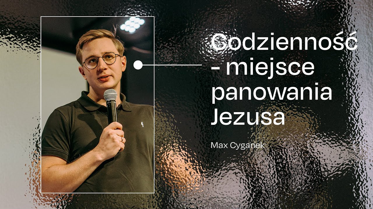 Codzienność - miejsce panowania Jezusa | Nauczanie Kościoła Winnica | Max Cyganek