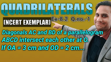 Diagonals AC and BD of a parallelogram ABCD intersect each other at O. If OA = 3 cm a