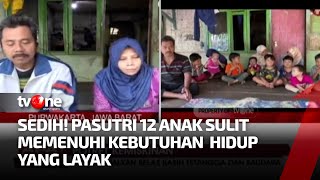 Ironis, Pasutri dengan 12 Anak Hidup dalam Keadaan Sulit | Apa Kabar Indonesia Pagi tvOne