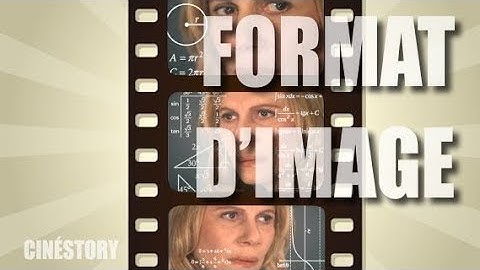 CinéStory: Le Format d’Image