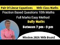 Fraction Based Questions On Pair Of Linear Equations Class 10| CBSE And State Board 10th Class 2026