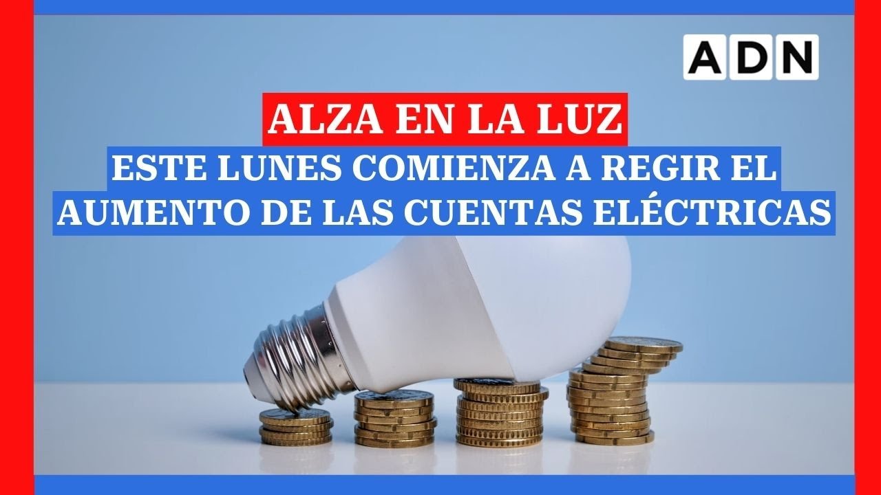 ALZA EN LA LUZ: este lunes comienza a regir el aumento de las cuentas ...