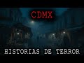 1 HORA DE HISTORIAS DE TERROR DE CDMX MEXICO