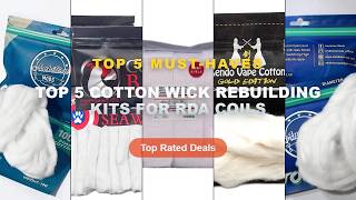 Top 5 Cotton Wick Rebuilding Kits For RDA Coils: Top 5 Best Sellers - Ambition Mods Cotton Protable screenshot 3