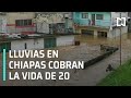 Lluvias en Chiapas dejan 20 muertos - Las Noticias